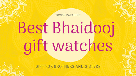 Bhaidooj gift watches from swiss paradise